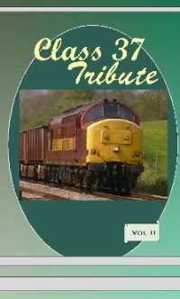 Class 37 Tribute Vol 2 (85-mins)