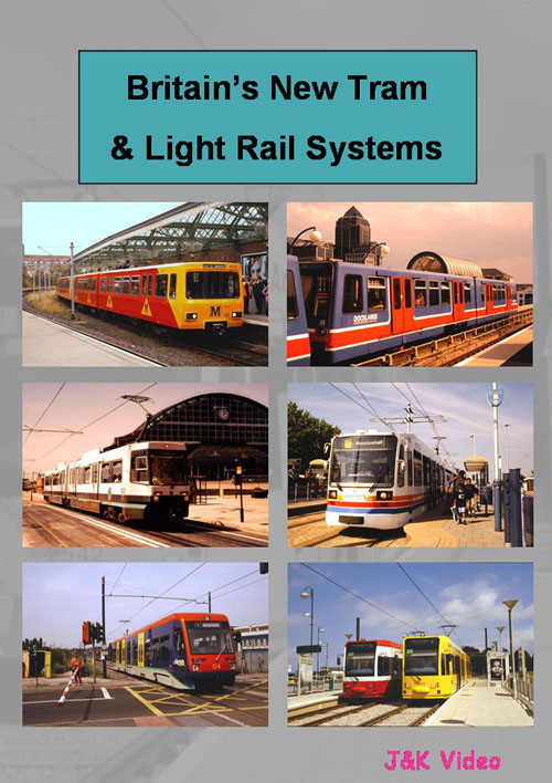 Britain's New Tram & Light Rail Systems