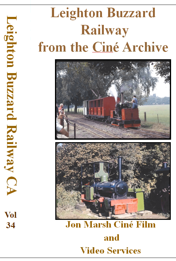 Vol. 34: Leighton Buzzard Railway from the Cine Archive