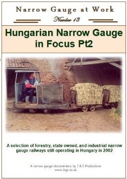 Narrow Gauge at Work No.13 - Hungarian Narrow Gauge in Focus Part 2(55 mins)