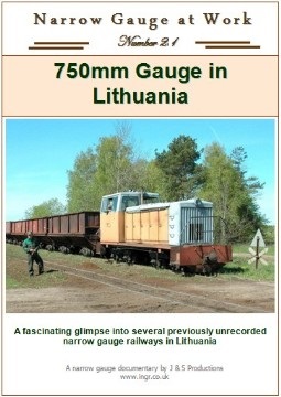Narrow Gauge at Work No.21 - 750mm Gauge in Lithuania (72 mins)