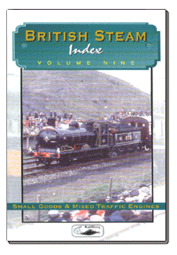 British Steam Index Vol.9 - Small Goods & Mixed Traffic Engines