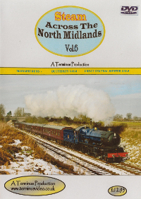 Steam Across the North Midlands Vol.6 (60-mins) (DVD+R) 