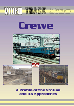 Video Trackside: Crewe 1960s to today